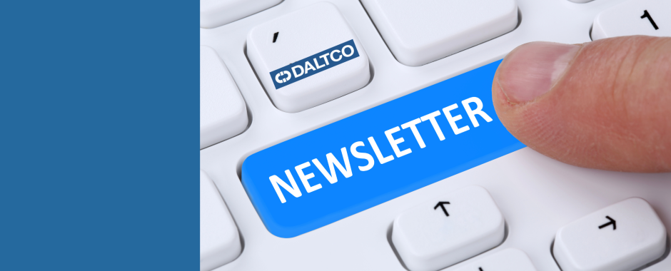 Check out our Daltco Newsletter!